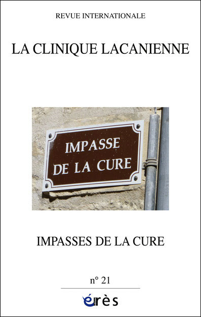 Clinique lacanienne 21 - les impasses de la cure