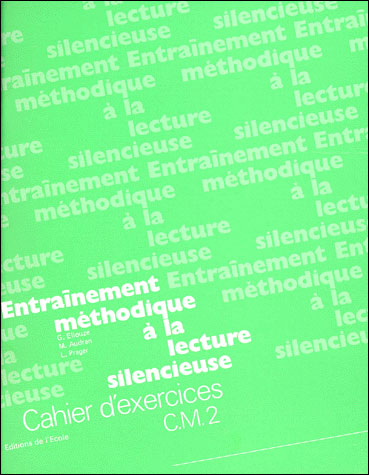 Lecture silencieuse cm2 exercices -  ELLOUZE G / AUDRAN M / PRAGER L - broché