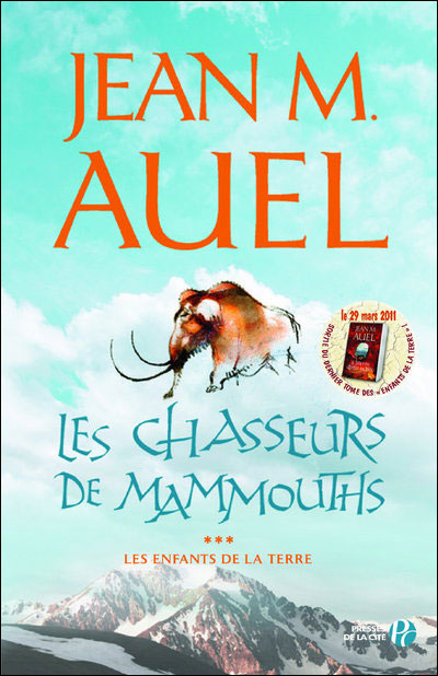 Les enfants de la terre - tome 3 Les chasseurs de mammouths