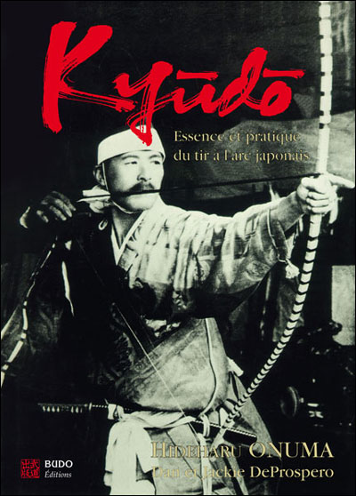 Kyudo, essence et pratique du tir à l'arc japonais
