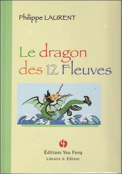 Le dragon des douze fleuves