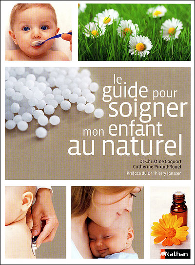 Guide Pour Soigner Mon Enfant - 