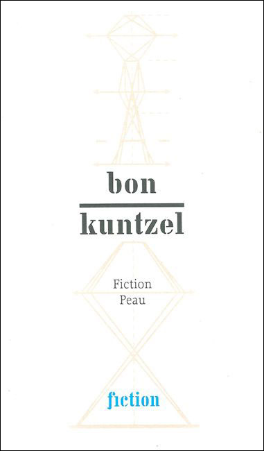 Bon/Kuntzel. Fiction Peau