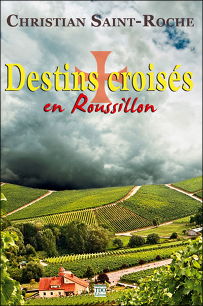 Destins croisés en Roussillon