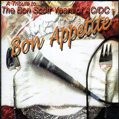 Bon appetite tribute to bon scott of ac/dc