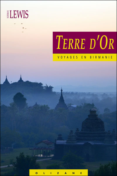 Terre d'or, voyages en Birmanie