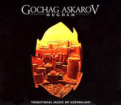 Mugham - Musique traditionnelle d'Azerbaidjan