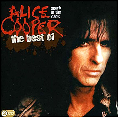 Spark In The Dark The Best of Alice Cooper