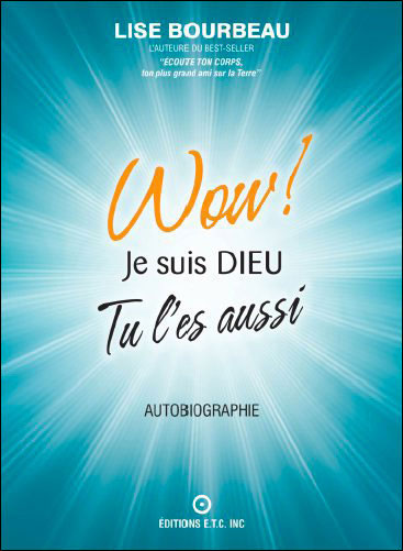 Wow ! Je suis Dieu - Tu l'es aussi