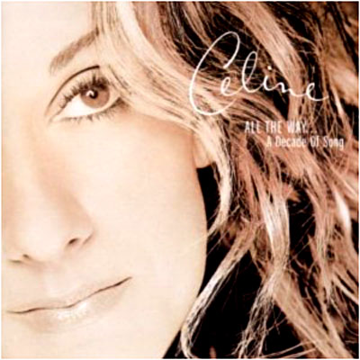 All The Way : A Decade Of Song