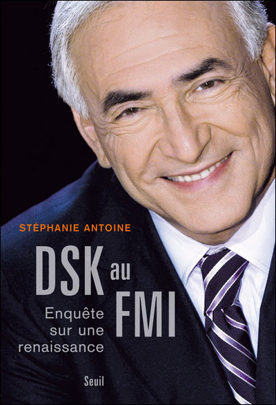 DSK au FMI, Enquête sur une renaissance