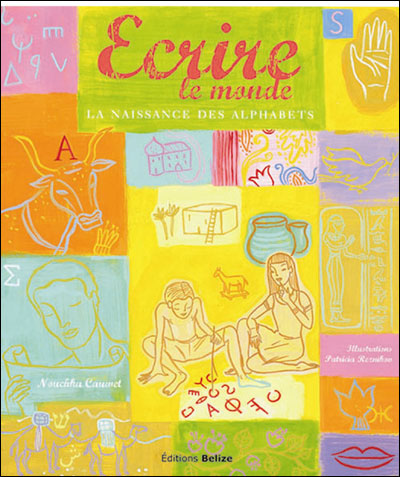 Ecrire le monde, la naissance des alphabets