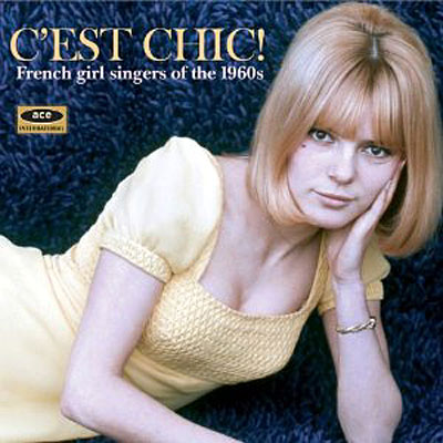 C'est chic french female singers of the 1960's