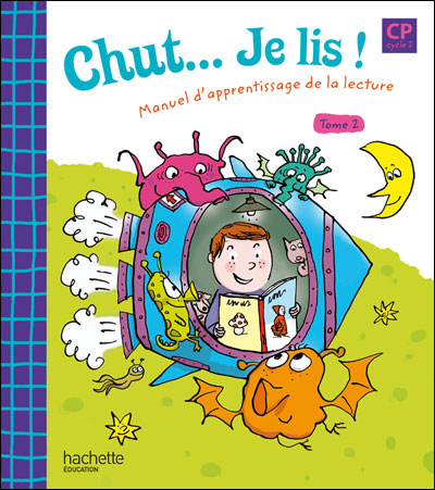 Chut... Je lis ! - Méthode de lecture CP - Livre élève Tome 2 - Ed.2009