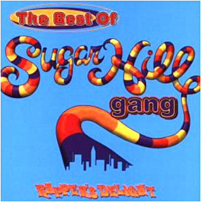 The best of Sugarhill Gang