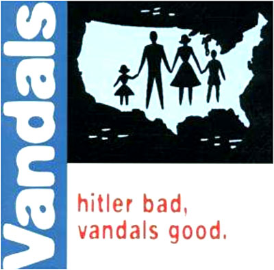 Hitler bad Vandals good