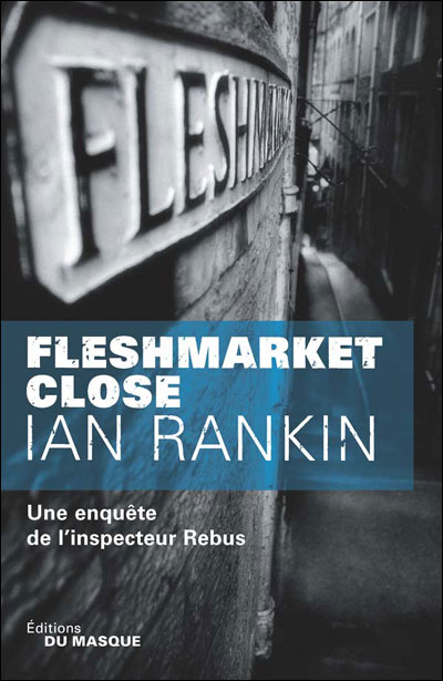 Fleshmarket Close - Ian Rankin - broché