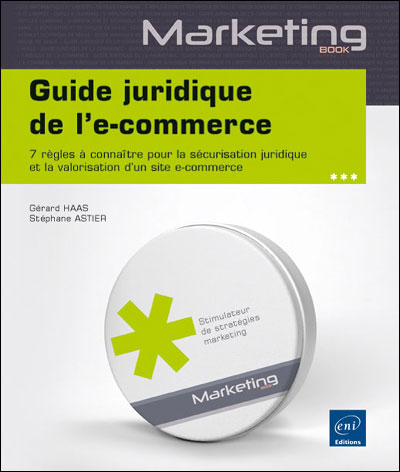 Guide juridique de l'e-commerce - Gérard Haas