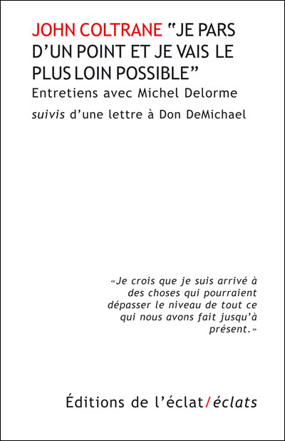 Je pars d'un point et je vais le plus loin possible : entretiens