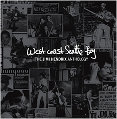 West coast Seattle boy - The Jimi Hendrix anthology