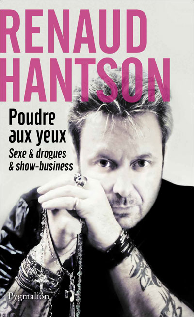 Poudre aux yeux : sexe, drogue et show-business