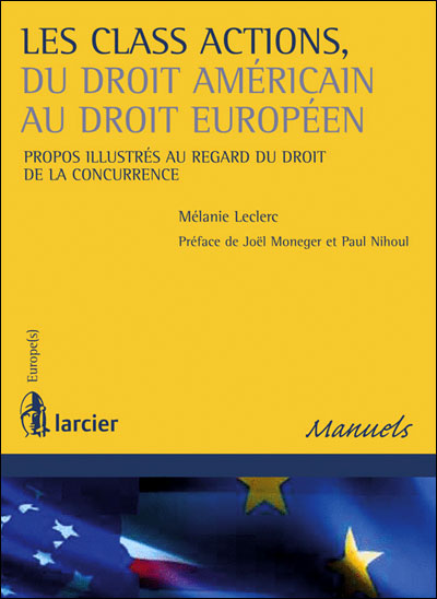 Les class actions, du droit américain au droit européen