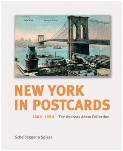 NEW YORK IN POSTCARDS 1880-1980
