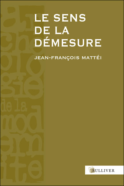 Le sens de la démesure