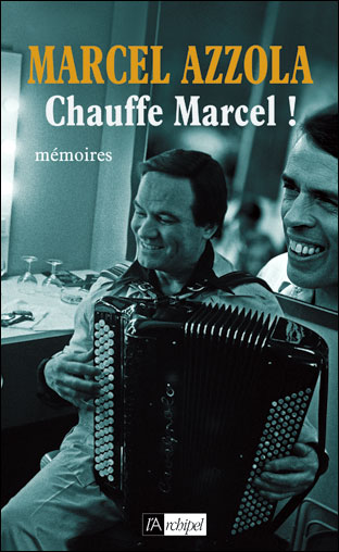 Chauffe Marcel !
