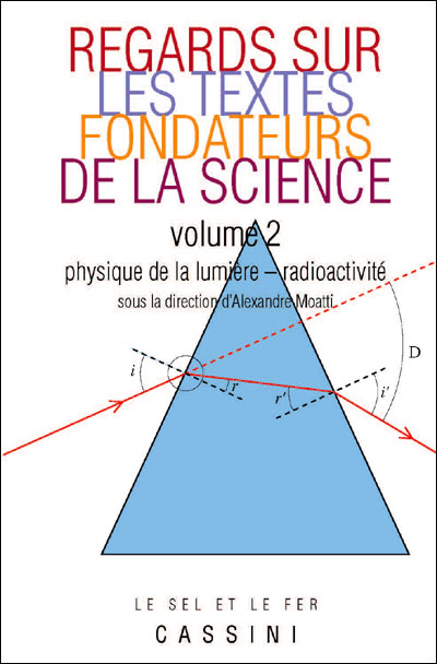 Regards sur les grands textes fondateurs de la science (tome 2)