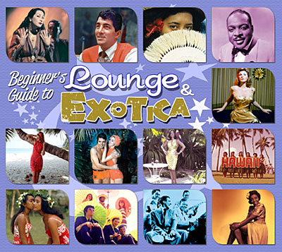 Beginner's guide to lounge and exotica