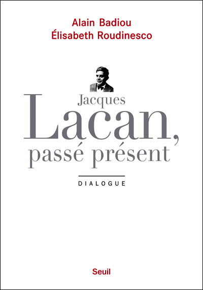 Jacques Lacan passé présent
