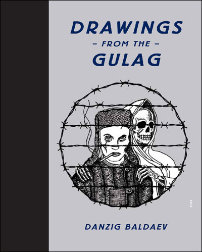 DRAWINGS FROM THE GULAG