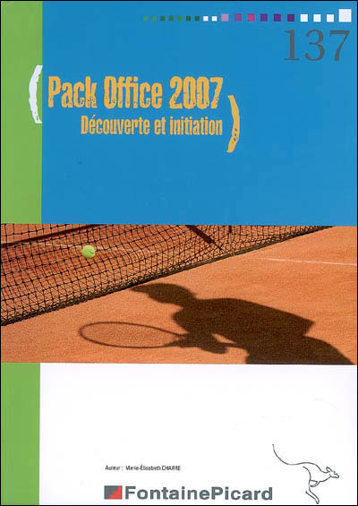 Pack office 2007 découverte et initiation