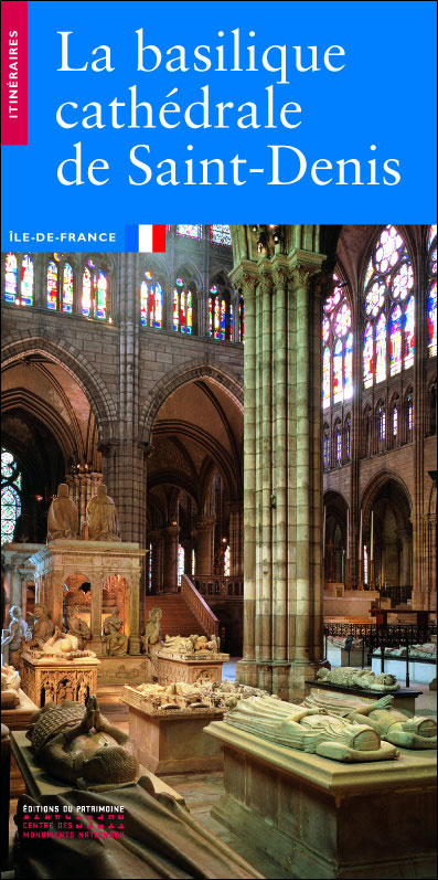 La basilique cathédrale de Saint-Denis