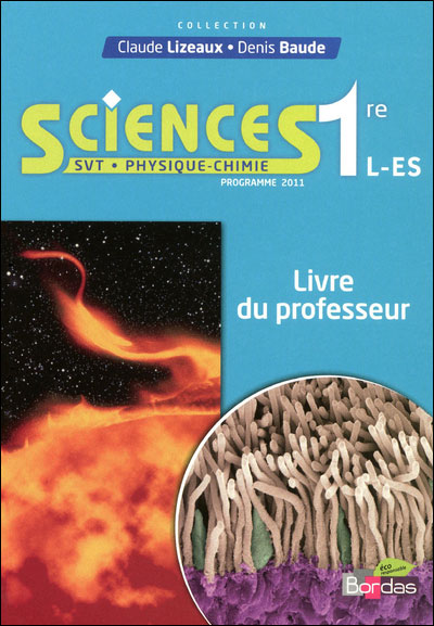 Sciences : SVT, Physique-Chimie 1ères L, ES