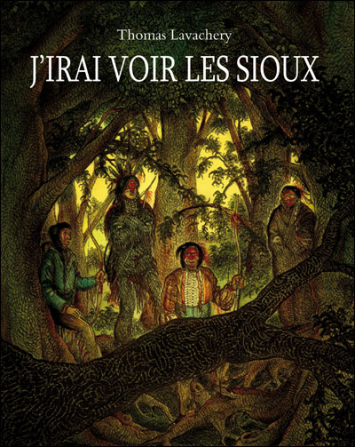 J'irai voir les Sioux