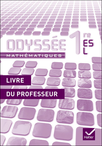 Odyssee mathematiques 1res es/l ed. 2011 - livre du professeur