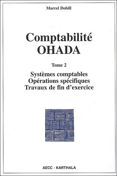Comptabilite ohada. tome 2 :
