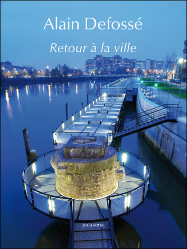 Retour à la ville - Alain Defossé - broché