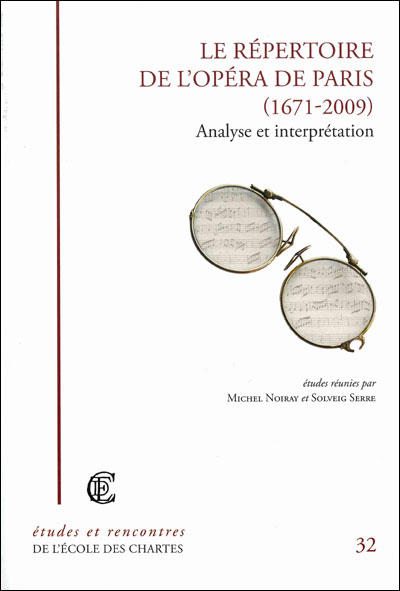Le répertoire de l'opéra de Paris 1671-2009 analyse et interprétation