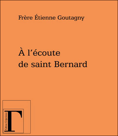 A l'écoute de Saint Bernard