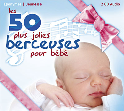 Berceuses 2 Les 50 Plus Belles Pour Bebe Compilation Musiques Pour Enfant Cd Album Achat Prix Fnac