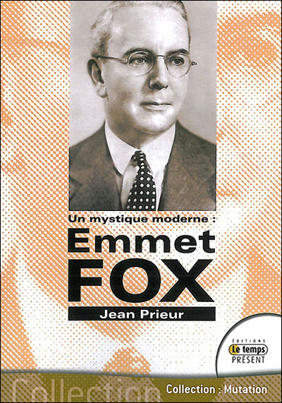 Un mystique moderne Emmet Fox