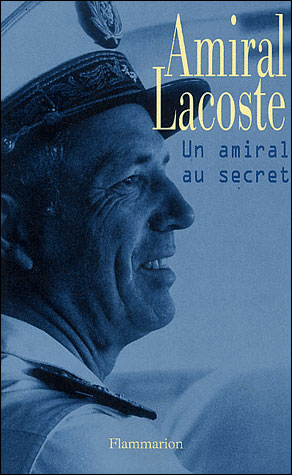 Un amiral au secret - Pierre Lacoste - (donnée non spécifiée)