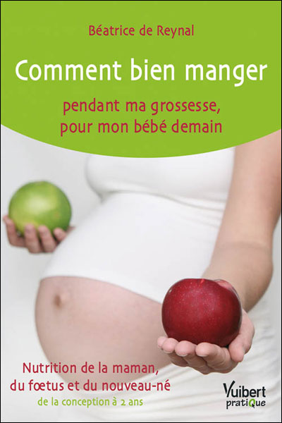 Comment bien manger pendant ma grossesse pour mon bébé demain
