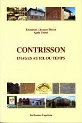 Contrisson : images au fil du temps - Agnès Thiriot - broché