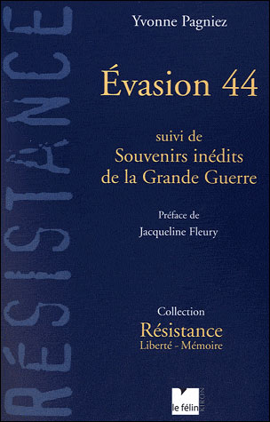 Evasion 44 - Suivi de souvenirs inédits de la grande guerre