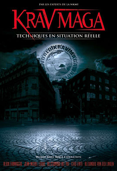 Krav Maga - Les techniques en situation réelle