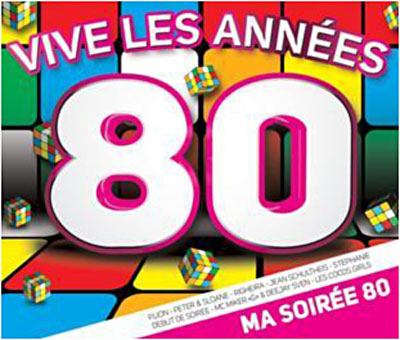 Vive les années 80 - Ma soirée 80